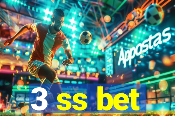 3 ss bet